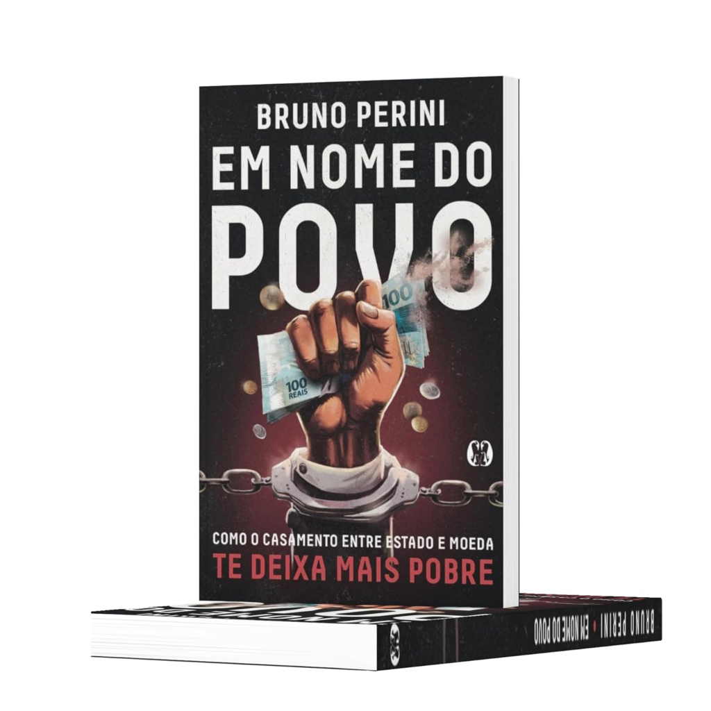 image-6-1024x1024 Em Nome do Povo: Como o Casamento Entre Estado e Moeda te Deixa Mais Pobre - Bruno Perini | eBook