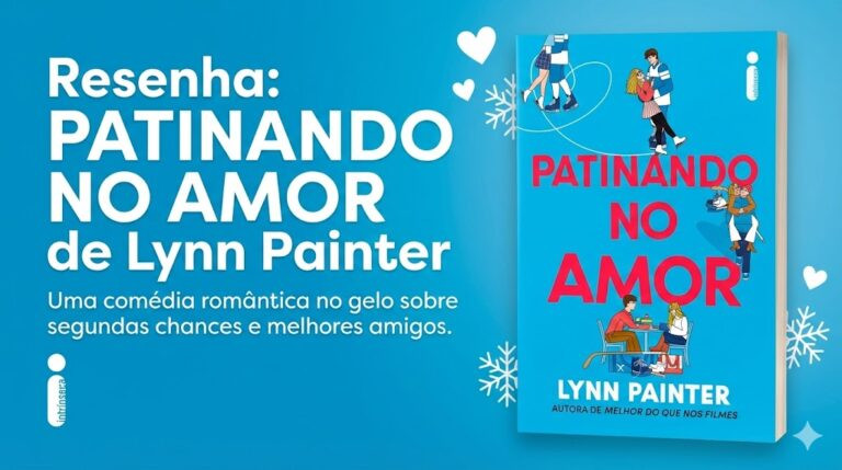 Livro Patinando no Amor: Resenha Completa — Vale a Pena Ler?