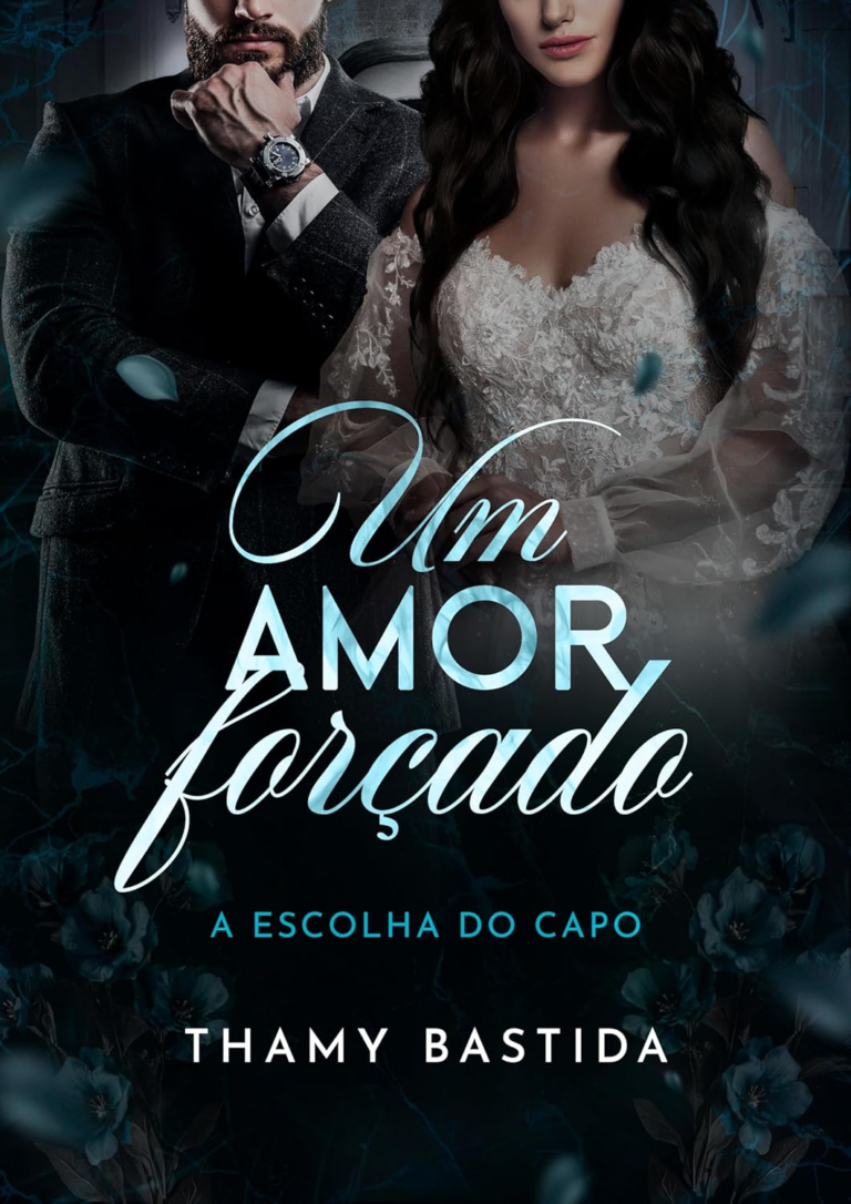 Um Amor Forçado Escolha Capo Thamy Bastida | eBook