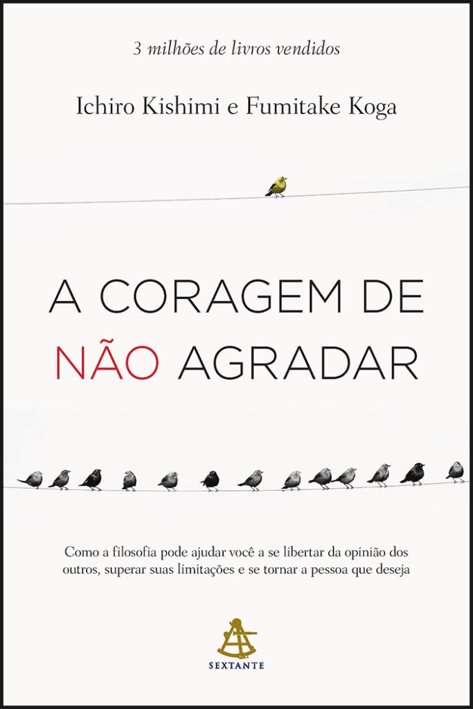 image-108-683x1024 A Coragem de Não Agradar - Ichiro Kishimi | Liberdade Mental
