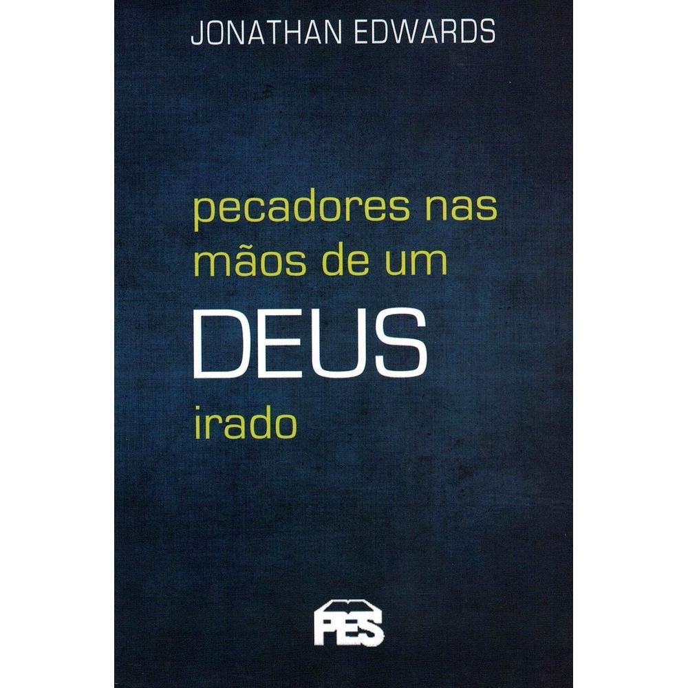 image-213 Pecadores nas Mãos de um Deus Irado - J. Edwards | EbookPDF