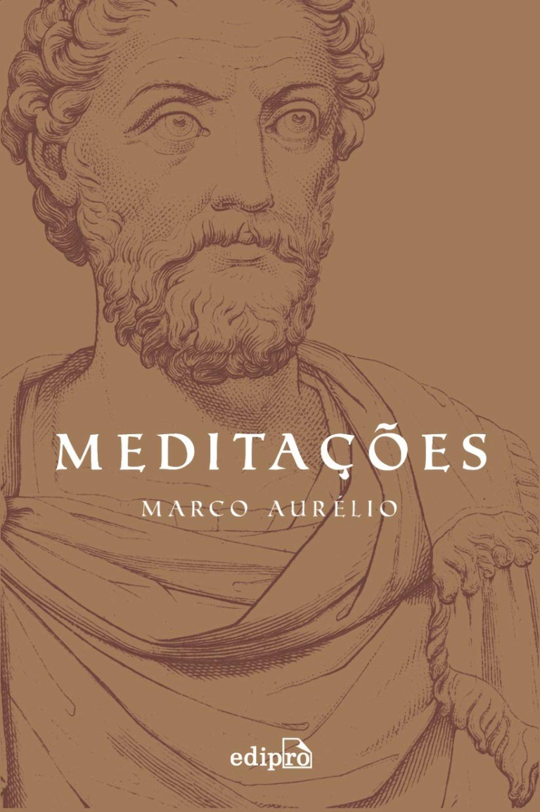 Meditações – Marco Aurélio | Sabedoria Estoica