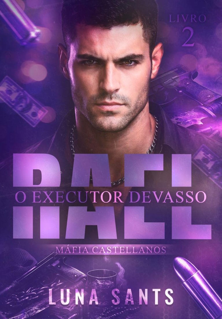 RAEL O EXECUTOR DEVASSO – Luna Sants | EbookPDF | Máfia & Obsessão