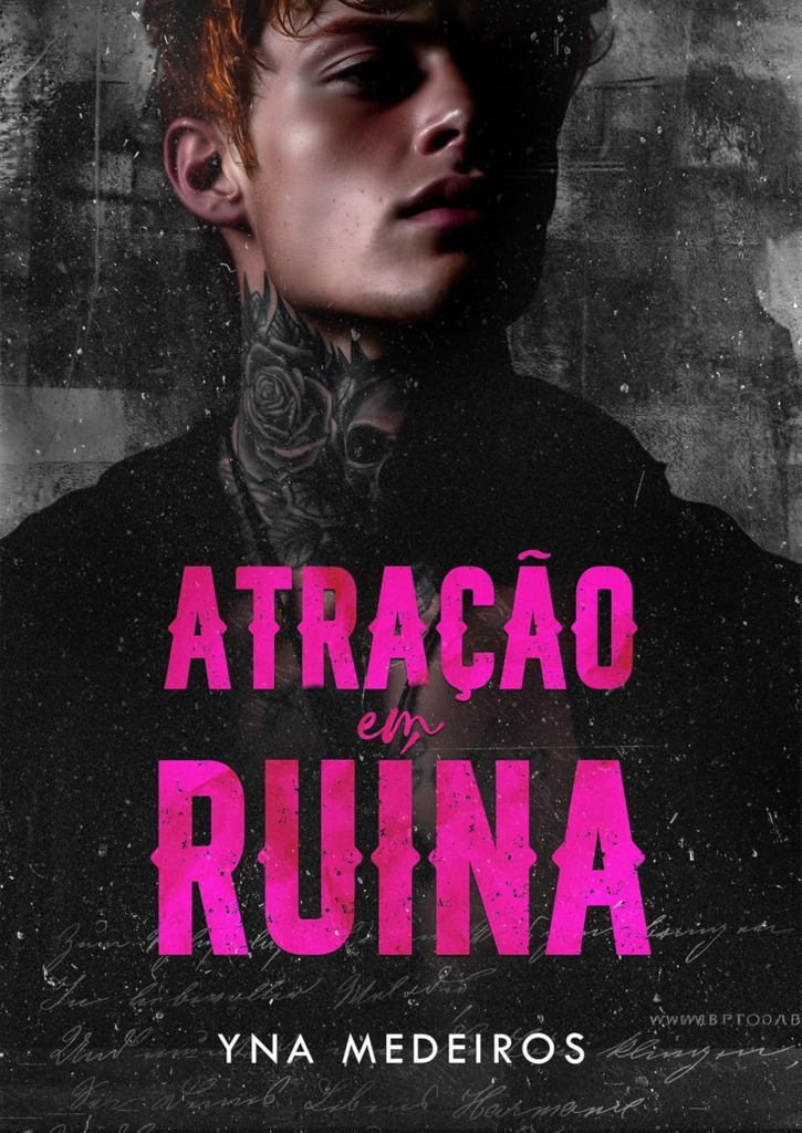 image-27-725x1024 Atração em Ruína - Yna Medeiros | eBook Kindle Obsessivo e Intenso