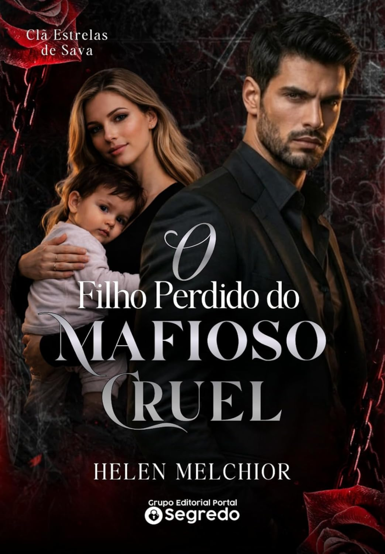 O Filho Perdido do Mafioso Cruel – Helen Melchior | Redenção Sombria
