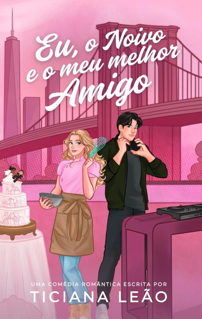 image-279-649x1024 Eu, o Noivo e o Meu Melhor Amigo - Ticiana Leão | EbookPDF Amor Latente