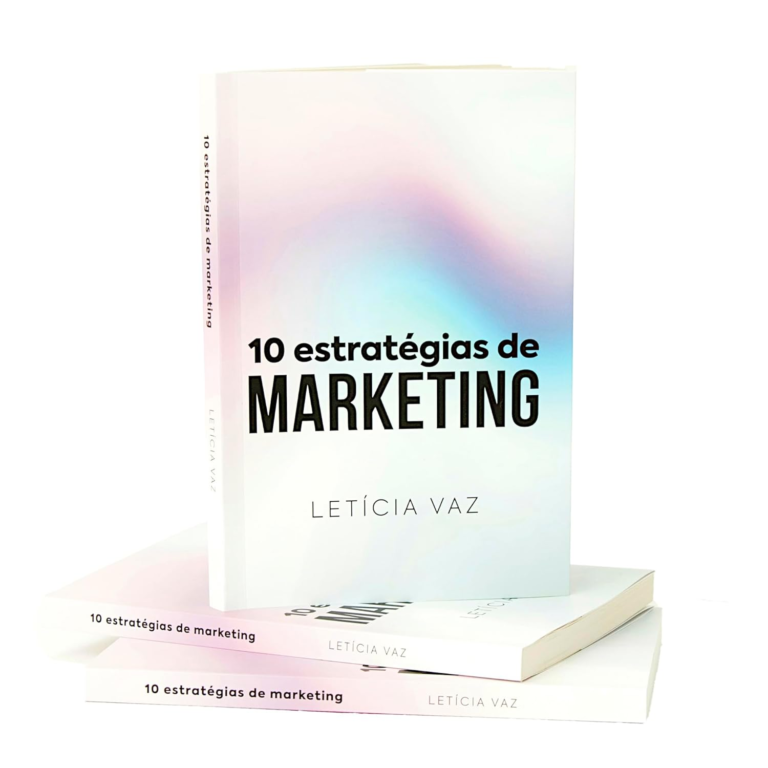 10 Estratégias de Marketing – Letícia Vaz | Branding e Vendas