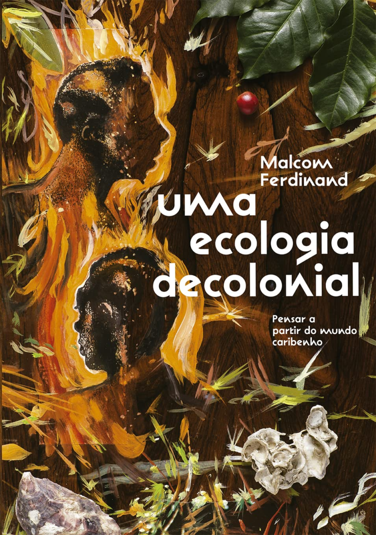 Uma ecologia decolonial – Malcom Ferdinand | EbookPDF Justiça Radical