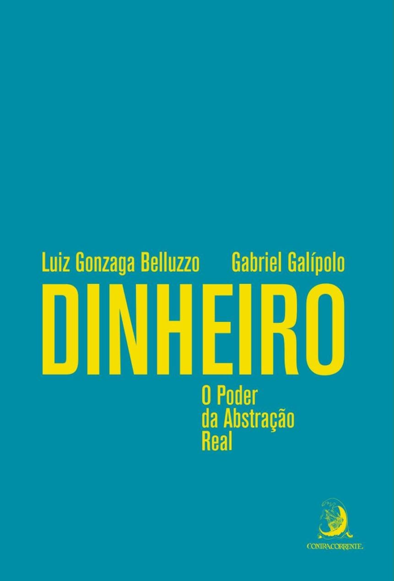 Dinheiro: abstração real – Belluzzo & Galípolo | Economia
