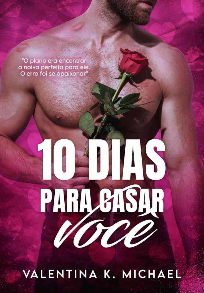 image-34-713x1024 10 Dias Para Casar Você - Valentina K. Michael | eBook romance provocativo
