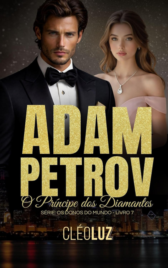 image-60-642x1024 Adam Petrov - O Príncipe dos Diamantes - Cleo Luz | Romance e Ação | Poder e Paixão
