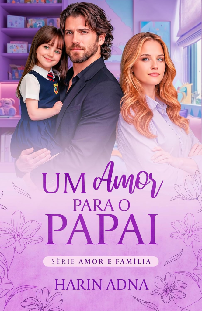 image-75-664x1024 UM AMOR PARA O PAPAI - Harin Adna | CEO e Single Dad | Romance Irresistível