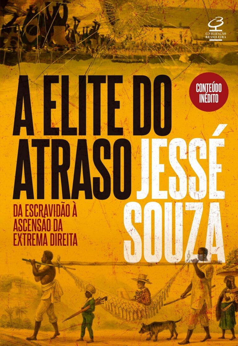 A elite do atraso livro de Jessé Souza 2025 edição PDF Kindle