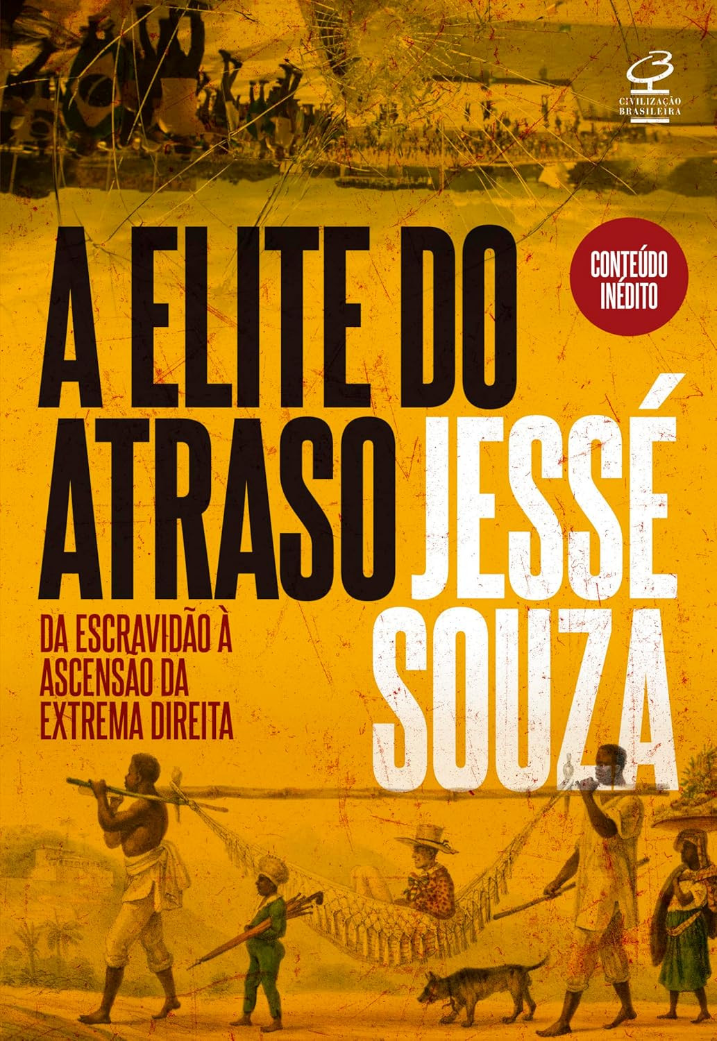 A elite do atraso livro de Jessé Souza 2025 edição PDF Kindle