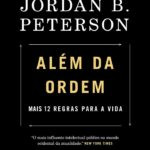 Capa do produto Além da ordem: Mais 12 regras para a vida