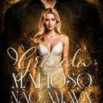 capa do eBook Kindle A Grávida que o Mafioso Não Amava de Aline Pádua – romance de mafia com protagonista grávida