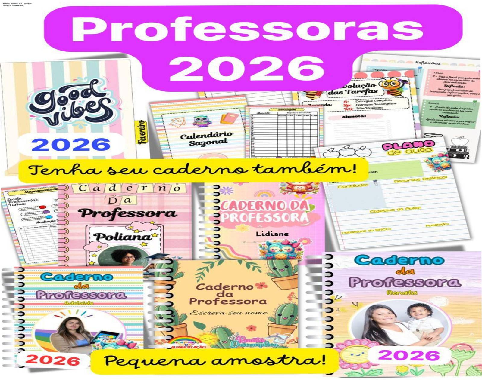 Caderno da Professora 2026 + Sondagem Diagnóstica – Planeje seu Ano 1 Capa editável do Caderno da Professora 2026 com foto, calendário e setores de organização para docentes