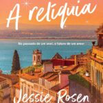 capa do livro A Relíquia de Jessie Rosen com anel antigo e fundo de cidades europeias e americanas