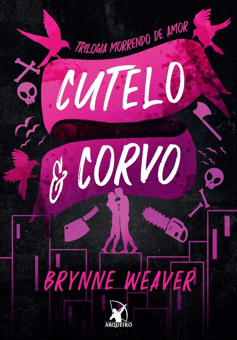 Cutelo e Corvo (Trilogia Morrendo de Amor) – Vale a pena? Descubra o que ninguém te conta 11 Capa do livro Cutelo e Corvo – Brynne Weaver, assassinato, romance sombrio