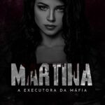 Capa do eBook MARTINA: A Executora da Máfia – Herdeiros Zampieri Livro 3 de Cecília Turner, com protagonista feminina e sombra de Rocco Pugliese
