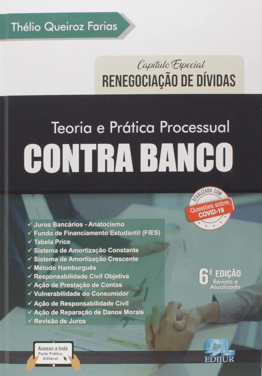 capa do livro Teoria e Prática Processual Contra Banco de Thélio Queiroz Farias – 6ª edição, Edijur, formato capa dura