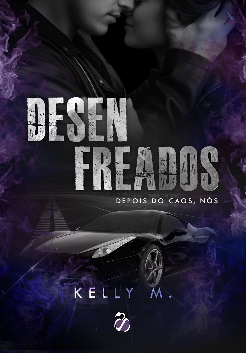 capa do livro Desenfreados Depois do Caos Nós Kelly M casal feliz caminho iluminado demônios ao fundo
