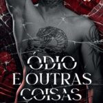 Capa do livro Ódio e Outras Coisas de Red R – romance de vingança, drama e suspense da Série Ravina (Volume 1)