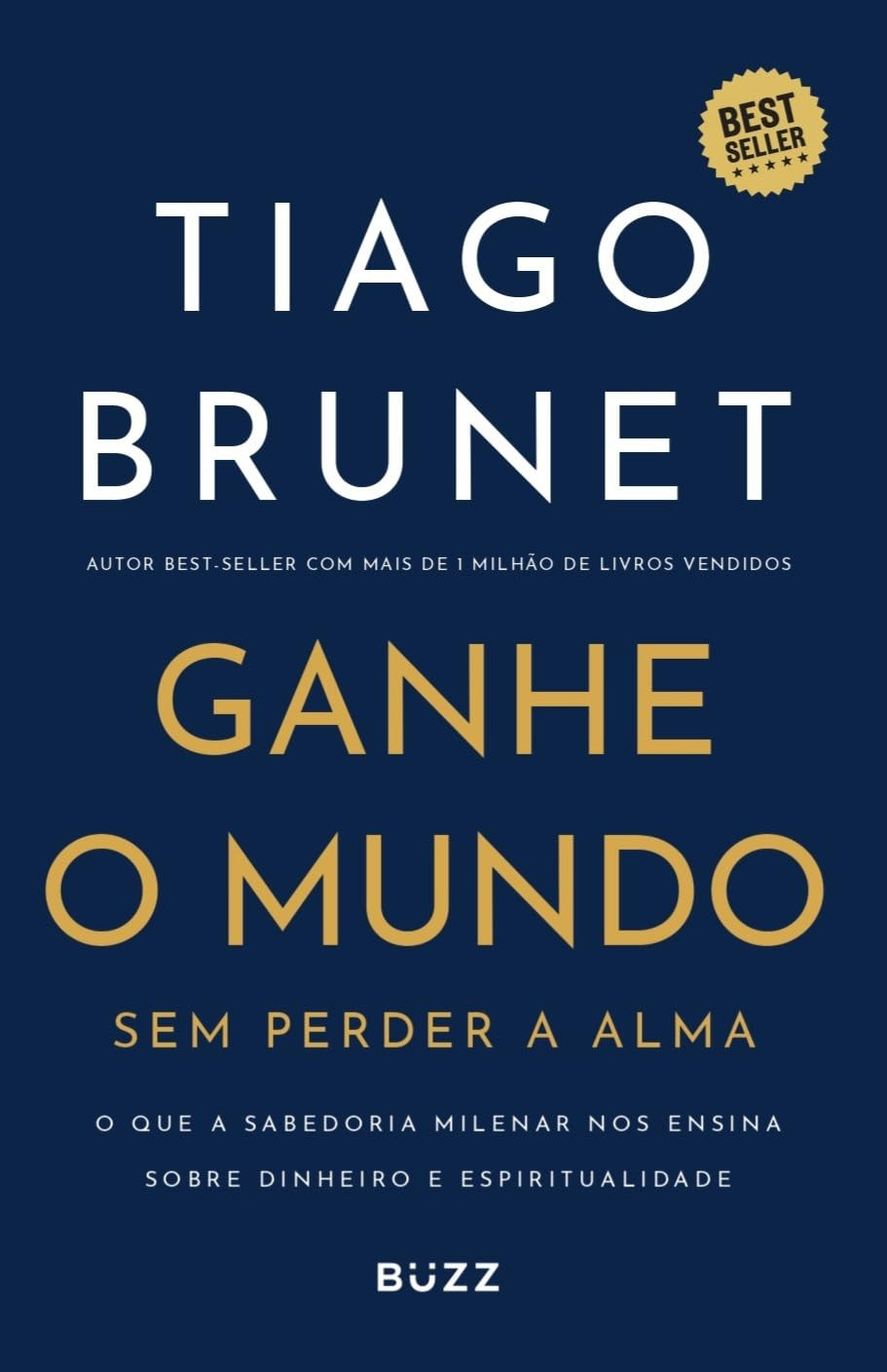 capa do livro Ganhe o mundo sem perder a alma de Tiago Brunet sobre dinheiro e espiritualidade