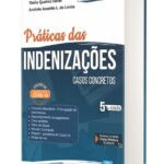 capa do livro Prática das Indenizações casos concretos 5ª edição direito de indenização