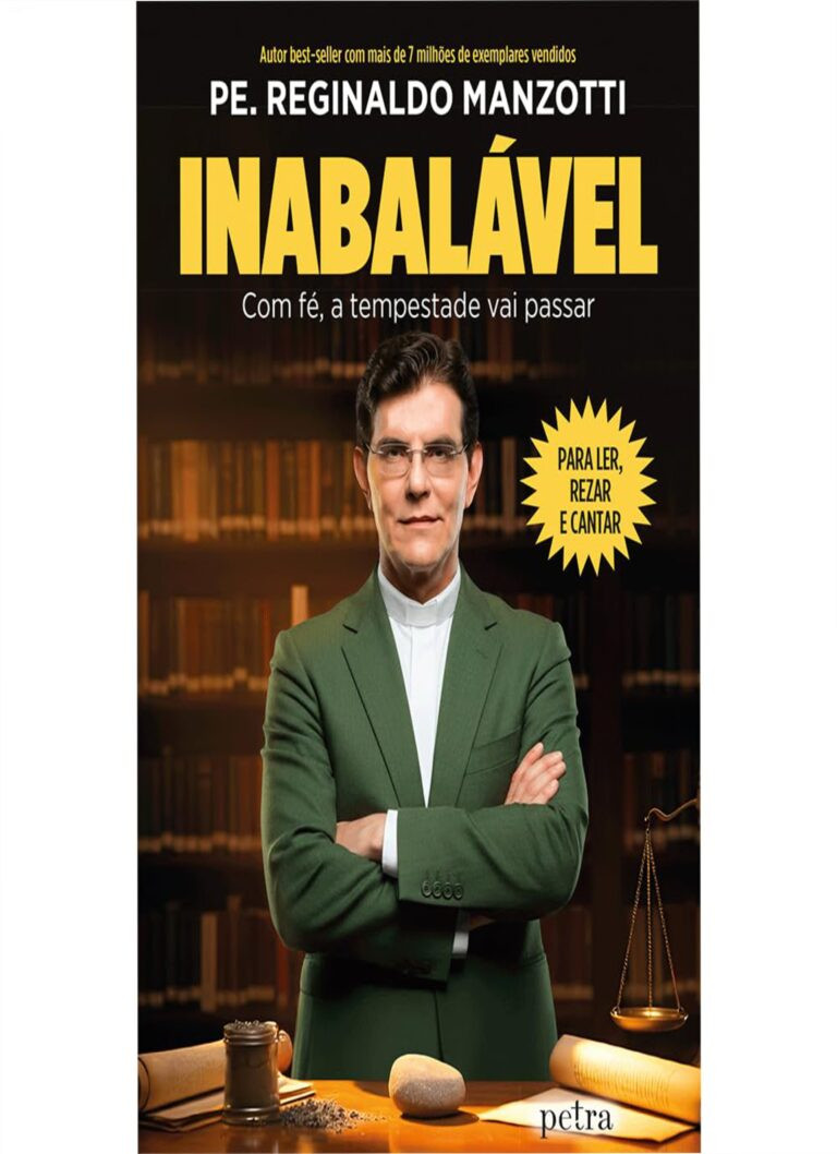 Capa do livro Inabalável de Padre Reginaldo Manzotti, mensagem de fé e superação