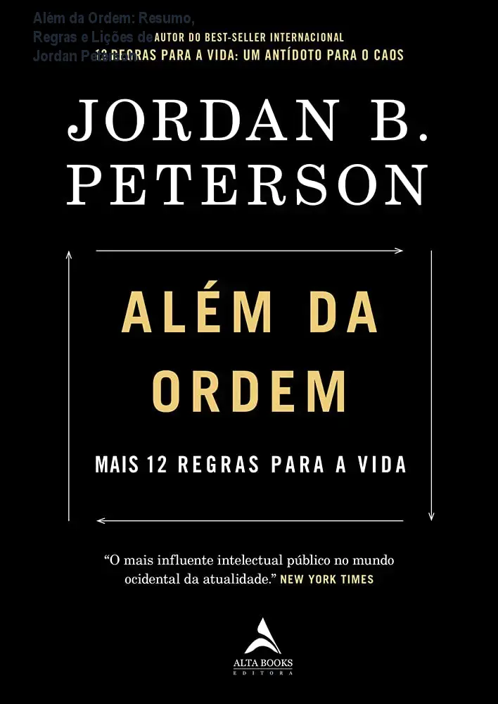 Capa do livro Além da Ordem: Mais 12 Regras para a Vida de Jordan B. Peterson