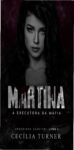 Capa do eBook 'Martina: A Executora da Máfia' de Cecília Turner, personagem Martina Zampieri, temática de crime organizado e romance sombrio