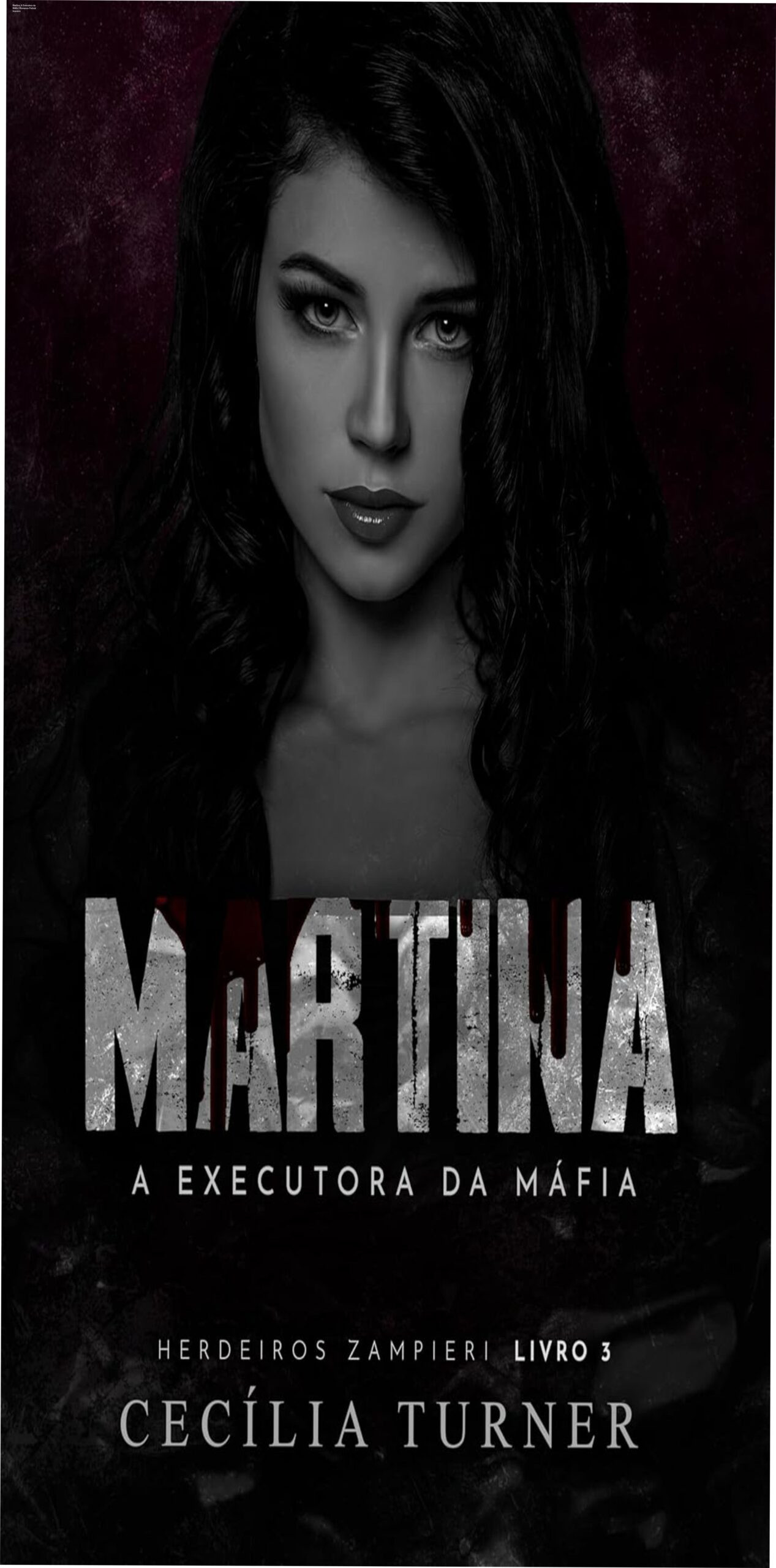 Capa do eBook 'Martina: A Executora da Máfia' de Cecília Turner, personagem Martina Zampieri, temática de crime organizado e romance sombrio