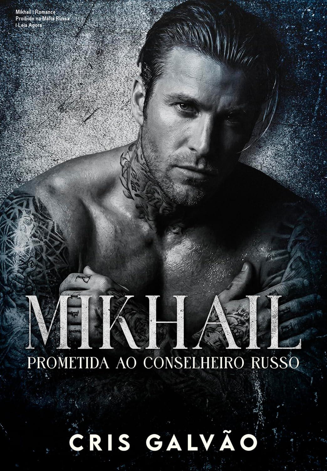 Mikhail – Romance Proibido na Máfia Russa – Leia Agora 1 Capa do ebook Mikhail – romance proibido na máfia russa, mostrando a protagonista em pose de luta e o conselheiro, símbolo de tensão e paixão