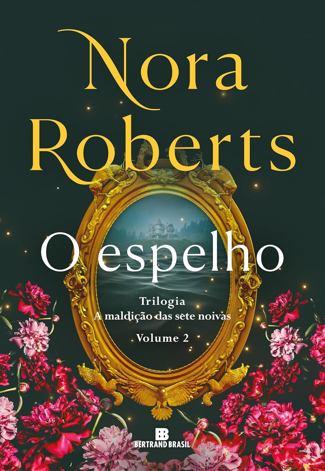 capa do livro O espelho (Vol. 2) de Nora Roberts com mansão vitoriana, espelho antigo e noivas fantasmas