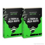 capa do livro O Trem da Meia-Noite de Matt Haig edição pré‑venda com brinde, traduzida por Adriana Fidalgo