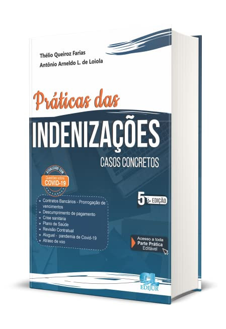 Capa do livro Prática das Indenizações - Casos Concretos 5ª edição, Thélio Queiroz Farias e Antônio Arneldo L. De Loiola, editora Edijur 2022