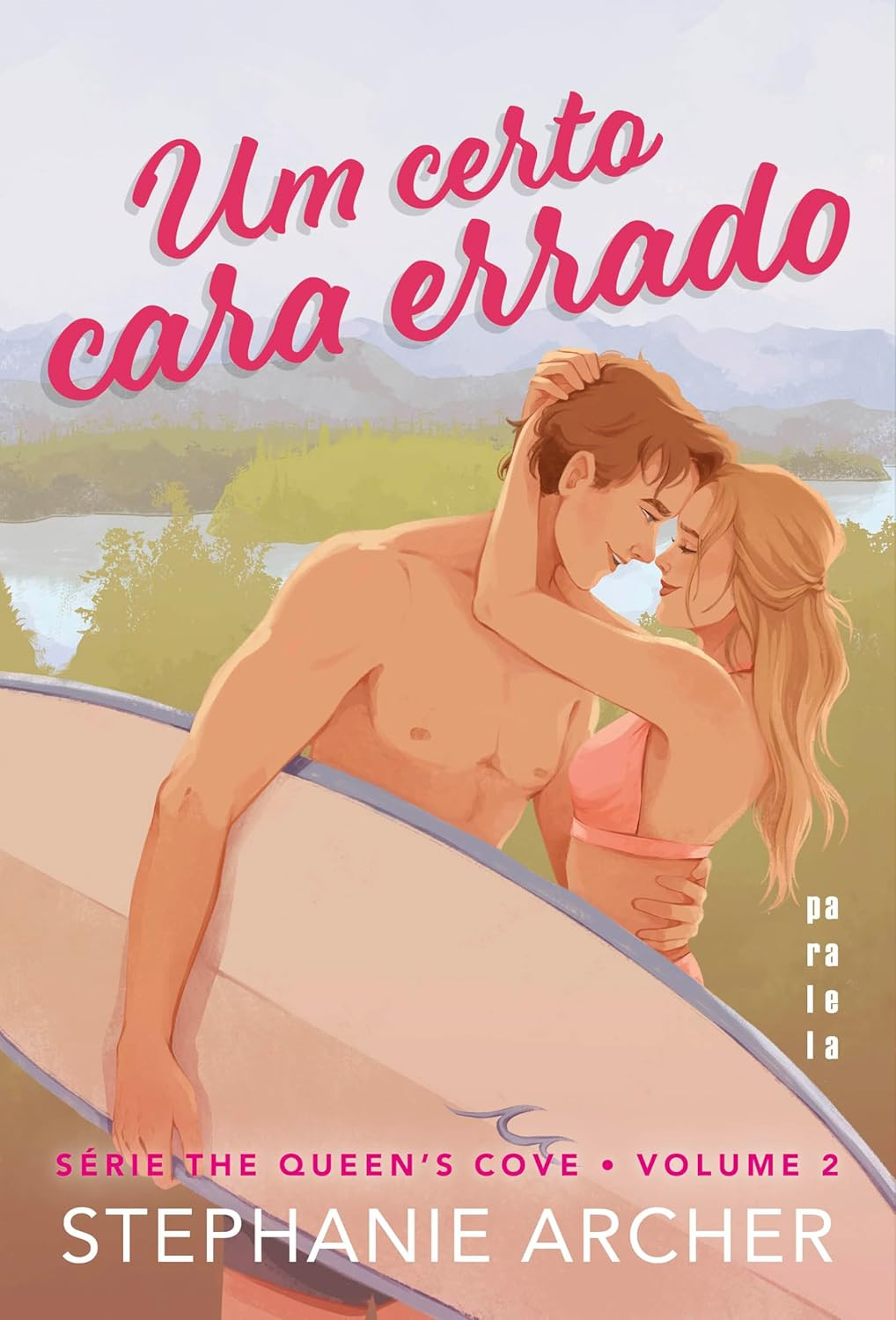 capa do livro Um certo cara errado de Stephanie Archer romance de surf com Hannah e Wyatt na praia ao pôr do sol