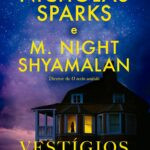 Capa do livro Vestígios de Nicholas Sparks e M. Night Shyamalan, romance com suspense sobrenatural