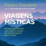 Capa do livro Viagens Místicas de Pedro Siqueira mostrando peregrinos em locais sagrados