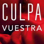 Culpa Vuestra: romance de Mercedes Ron com Nick, Noah e Andy em meio a conflito e fogo