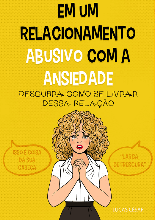 E-book Em um relacionamento abusivo com a ansiedade de Lucas César Silva — guia prático de Mindfulness e técnicas de respiração para controlar crises de ansiedade, insônia e síndrome do pânico