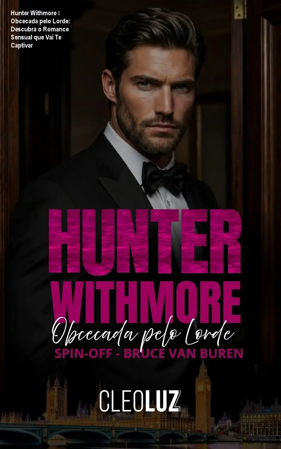 Hunter Withmore – Obcecada pelo Lorde: Descubra o Romance Sensual que Vai Te Captivar 1 Capa do eBook Hunter Withmore – Obcecada pelo Lorde, mostrando o romance intenso entre o lord e a assistente
