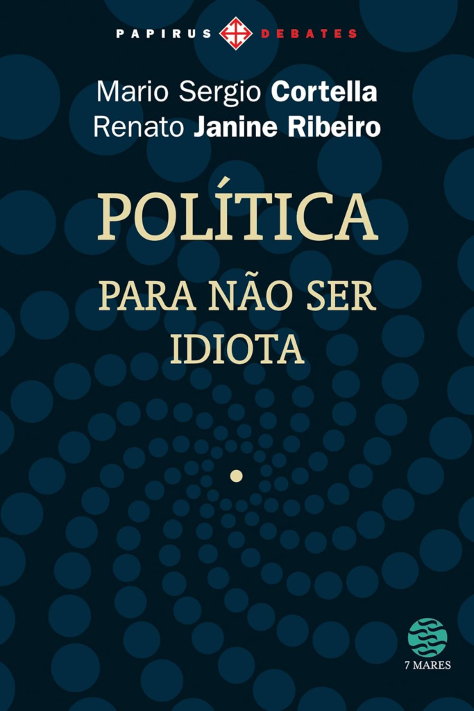 image-11-683x1024 Política: Para não ser idiota – Cortella & Janine Ribeiro | Ebook e Reflexão Social