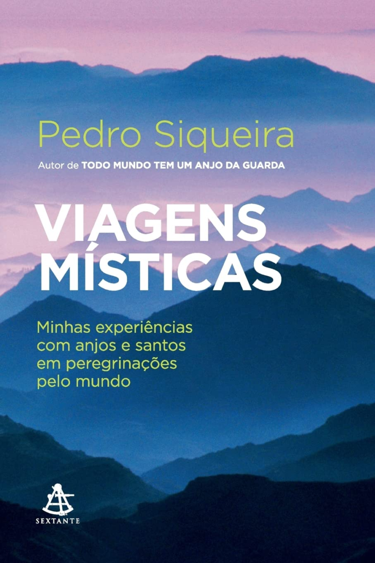 Viagens Místicas – Pedro Siqueira | Ebook Espiritualidade & Caminho Interior