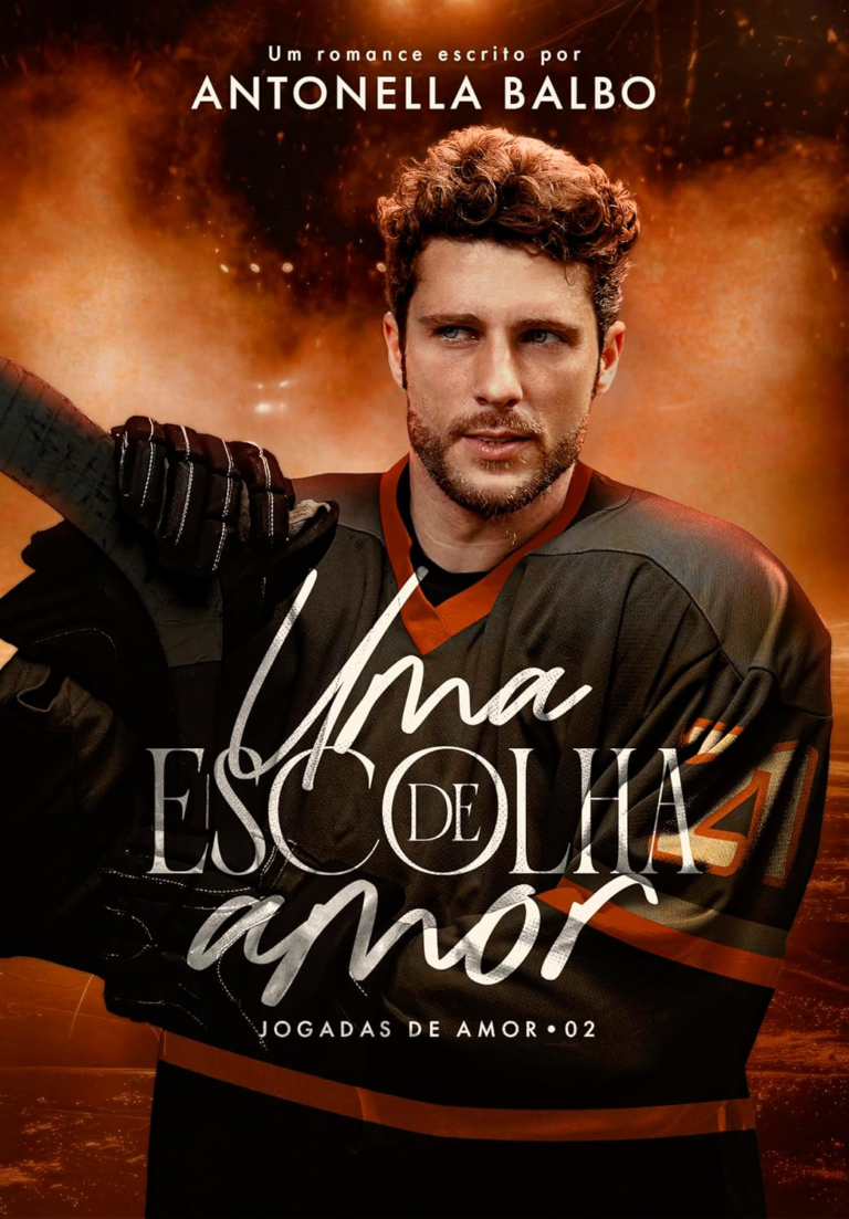 Uma Escolha de Amor – Antonella Balbo | Ebook Afeto & Redenção