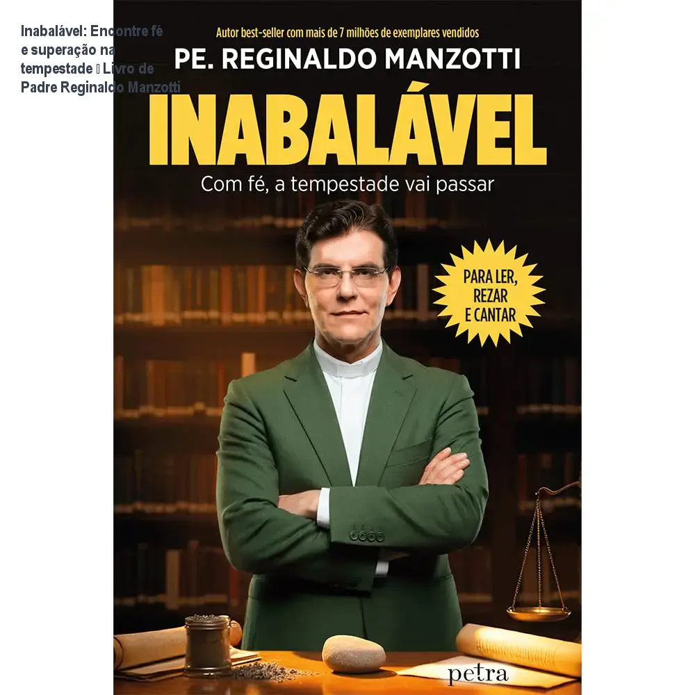 Capa do ebook Inabalável de Padre Reginaldo Manzotti, mostrando leitura, conceito de fé e superação