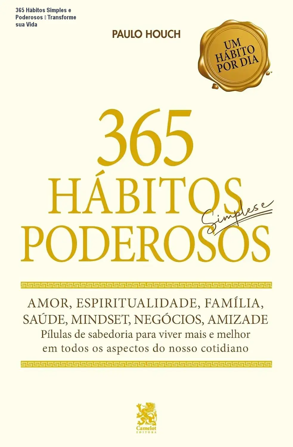 365 Hábitos Simples e Poderosos – Transforme sua Vida 1 Mockup do ebook 365 Hábitos Simples e Poderosos aberto, mostrando fichas de hábitos e mapa conceitual de aprendizado