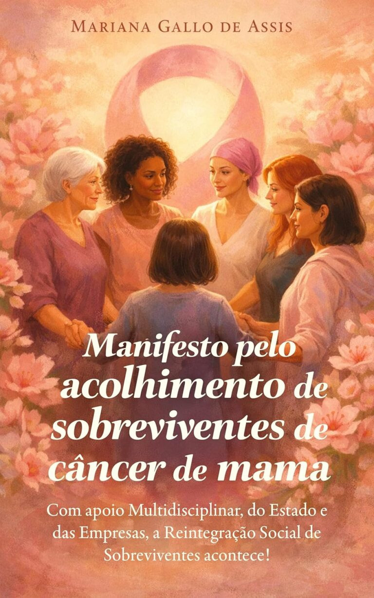 Manifesto de acolhimento a sobreviventes de câncer de mama com apoio multidisciplinar para reintegração social
