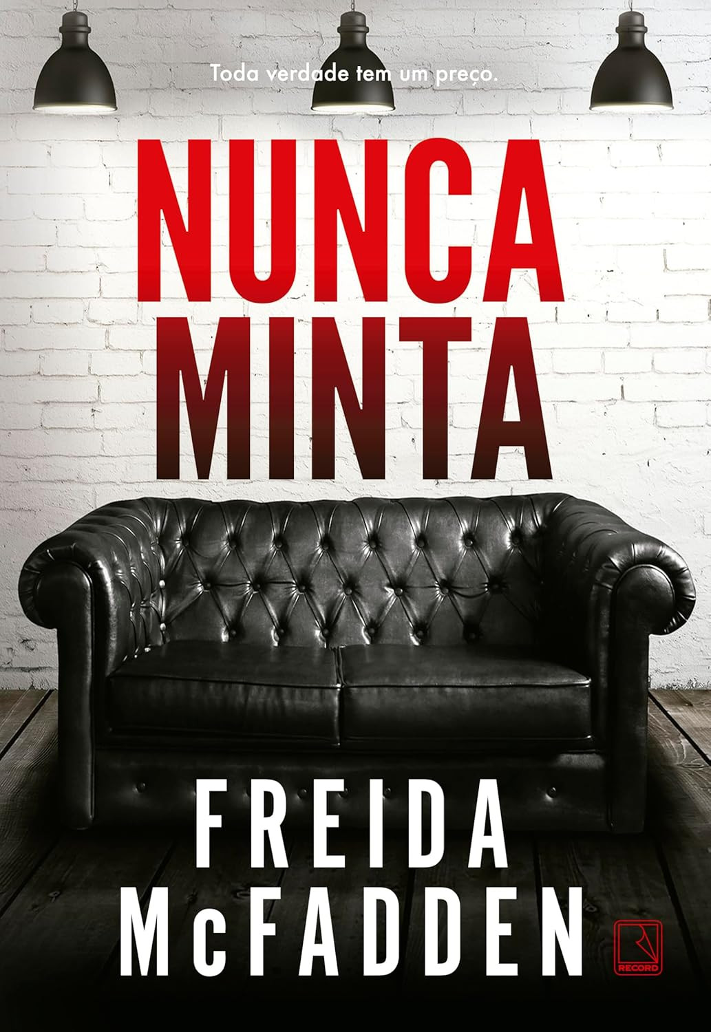 Nunca Minta livro thriller psicológico Freida McFadden resumo e plot twist